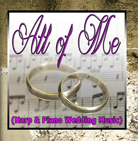 All of Me - Harp and Piano Wedding Music