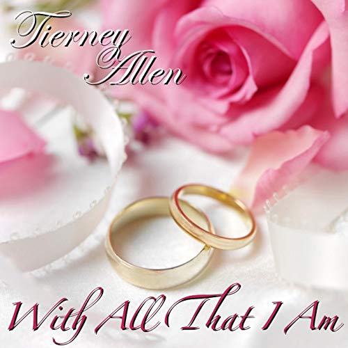 With All That I Am by Tierney Allen